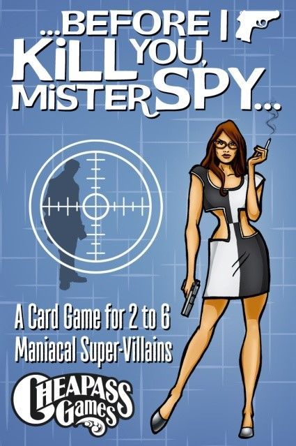 box art for Before I Kill You, Mister Spy...